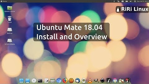 Ubuntu Mate 18 04 LTS install and overview