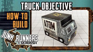 Junk Runners Skirmish Build Series 010 Truck
