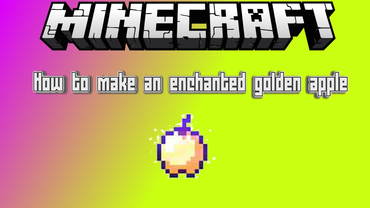 Minecraft : How To Make An Enchanted Golden Apple #1 (For Beginners