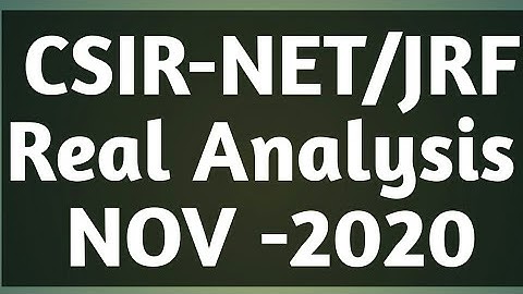 CSIR NET NOV- 2020 | PAPER DISCUSSION | Real ANALYSIS(II-Shift)