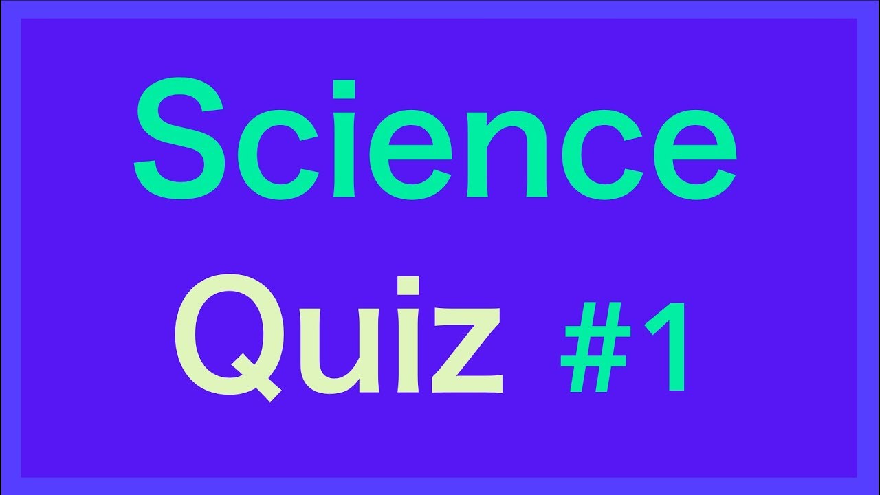 10 Science Quiz Questions And Answers 10 Science Trivia Questions Youtube