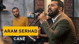Aram Serhad - Canê (Kurdmax Acoustic) Resimi
