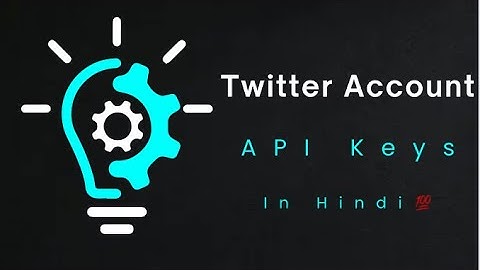 Creating a Twitter Developer Account and Obtaining API Keys