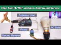 Clap Switch With Arduino And Sound Sensor