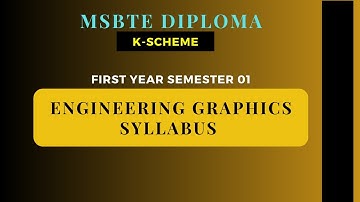 🚀 MSBTE Diploma 2025 K-Scheme | Engineering Graphics 1st Year Sem 01 Full Syllabus 🔥📖