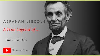 Abraham Lincoln – The Man Who Saved America