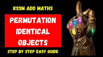 Add Math Form 5 KSSM Permutation with Identical Objects