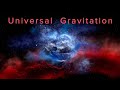 Understanding Universal Gravitation