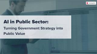 AI in Public Sector: Turning Government Strategy into Public Value