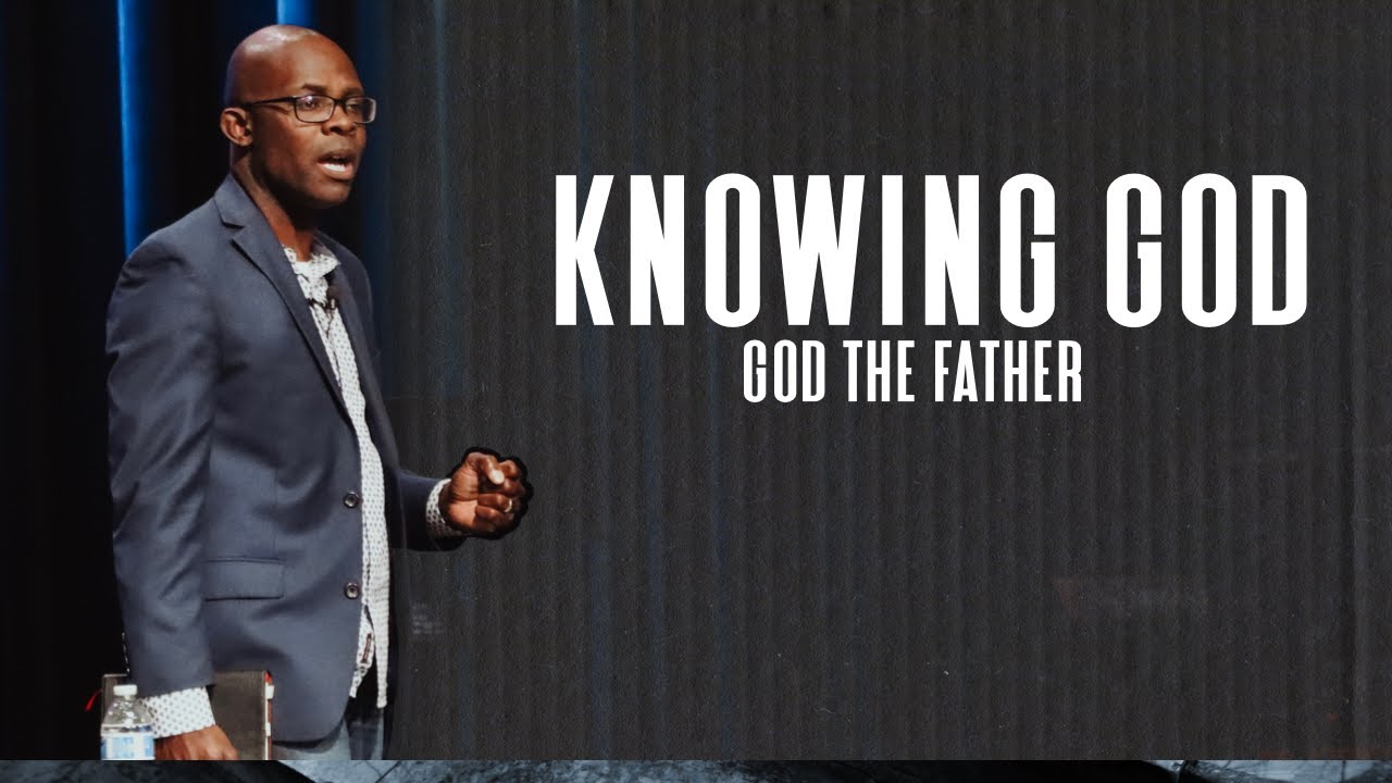 KNOWING GOD // GOD THE FATHER  // SOZO CHURCH // MARLANDO JORDAN