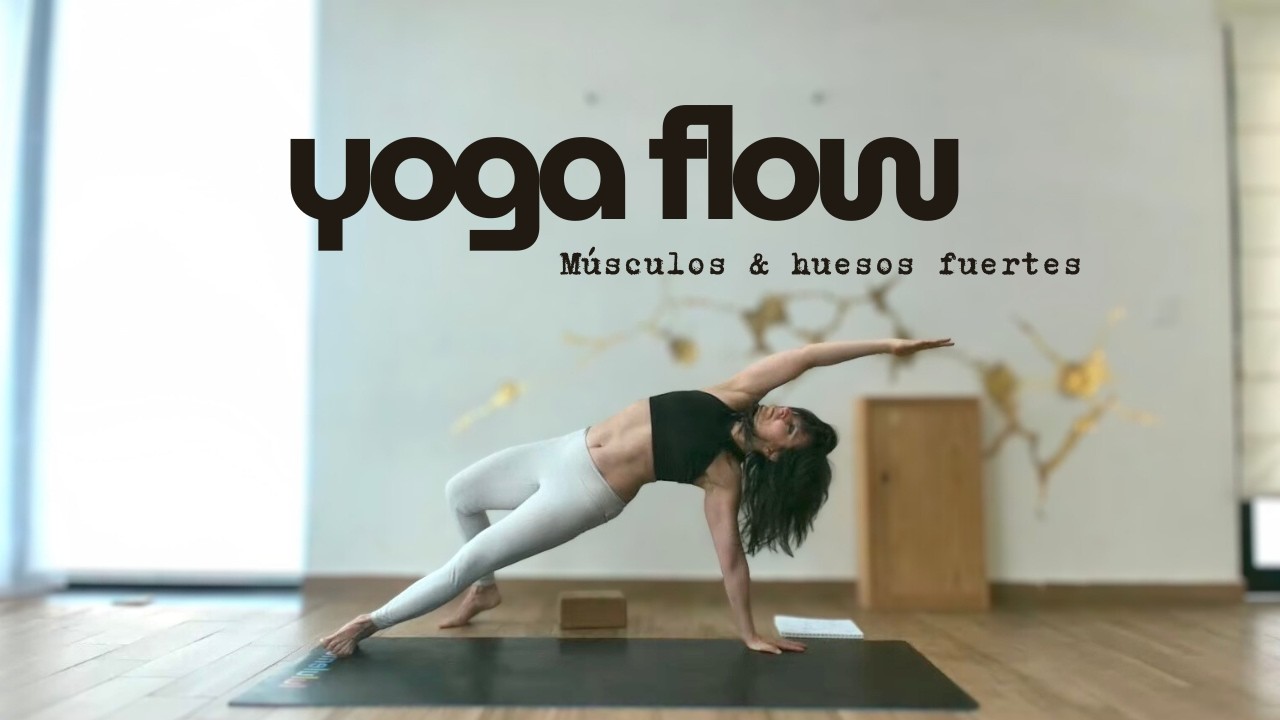 Yoga Flow para generar densidad ósea.