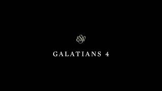 Galatians 4 - English Standard Version (ESV)
