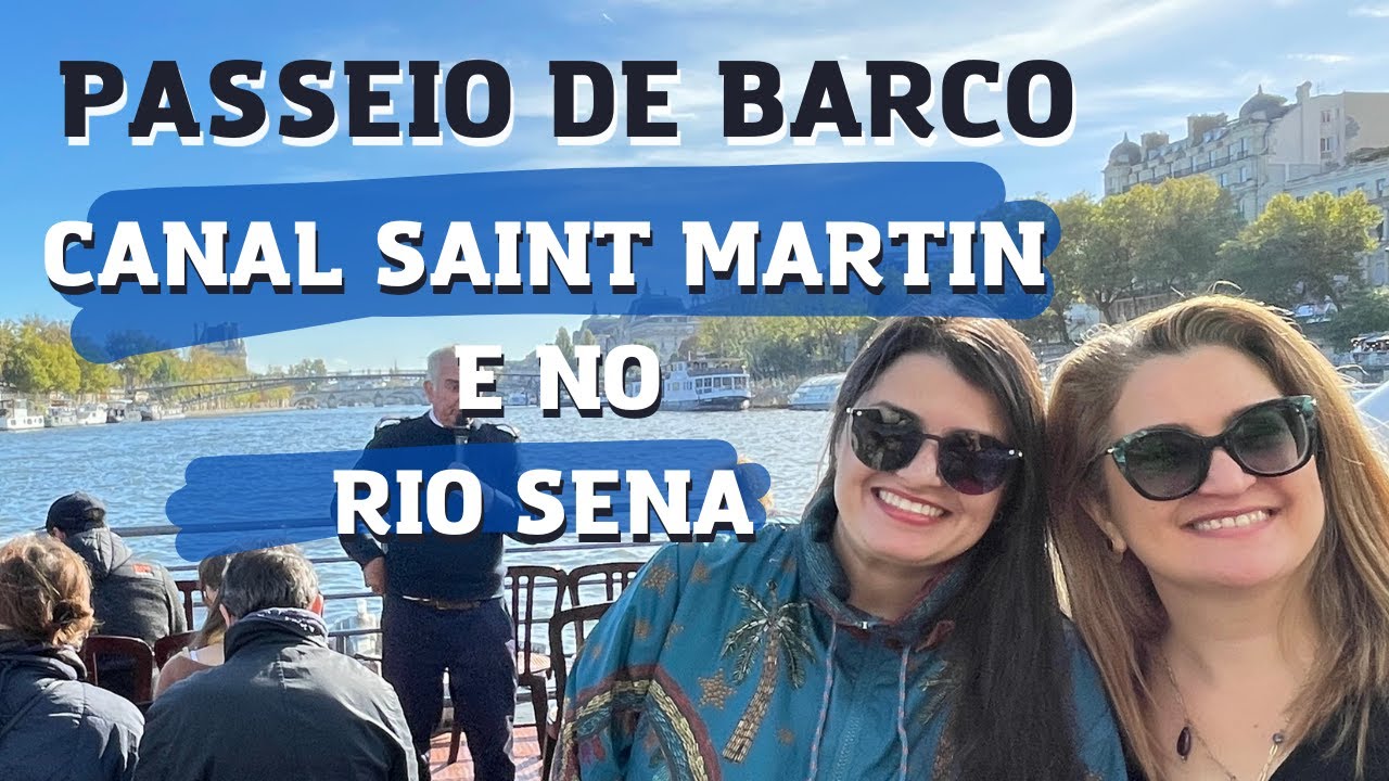 PASSEIO DE BARCO NO CANAL SAINT MARTIN E RIO SENA