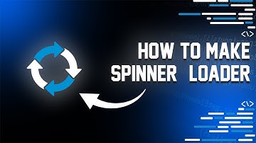 Create a Simple CSS Loading Spinner in Minutes!