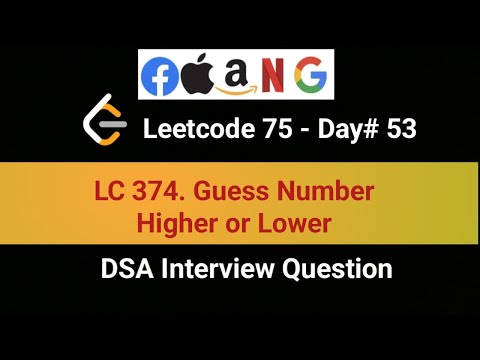 LeetCode 374 | Guess Number Higher or Lower | 53rd in LeetCode 75