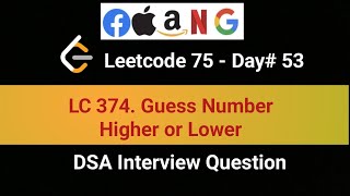 LeetCode 374 | Guess Number Higher or Lower | 53rd in LeetCode 75