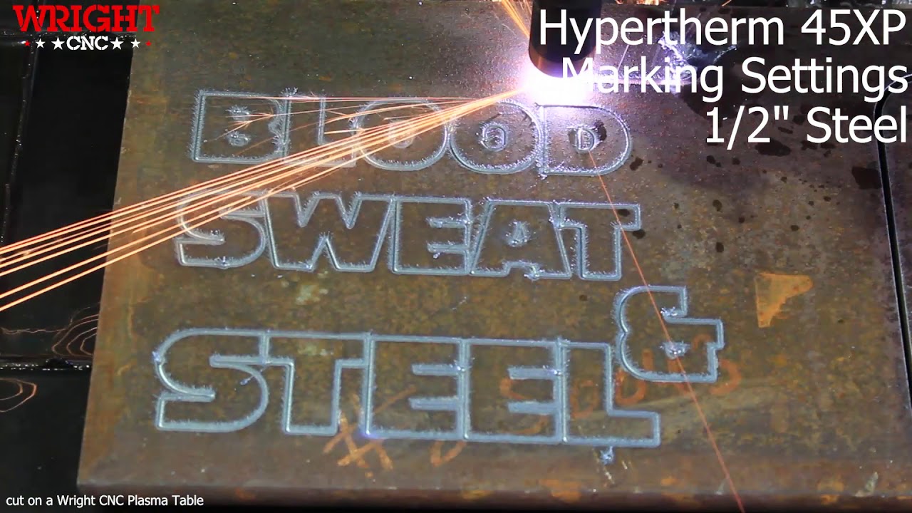 Hypertherm 45XP: Marking Settings on 1/2in Steel - YouTube