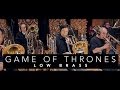 Epic Low Brass Game of Thrones Theme (Cover)