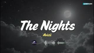 Avicii - The Nights (New Lyrics) | Adeemuzic