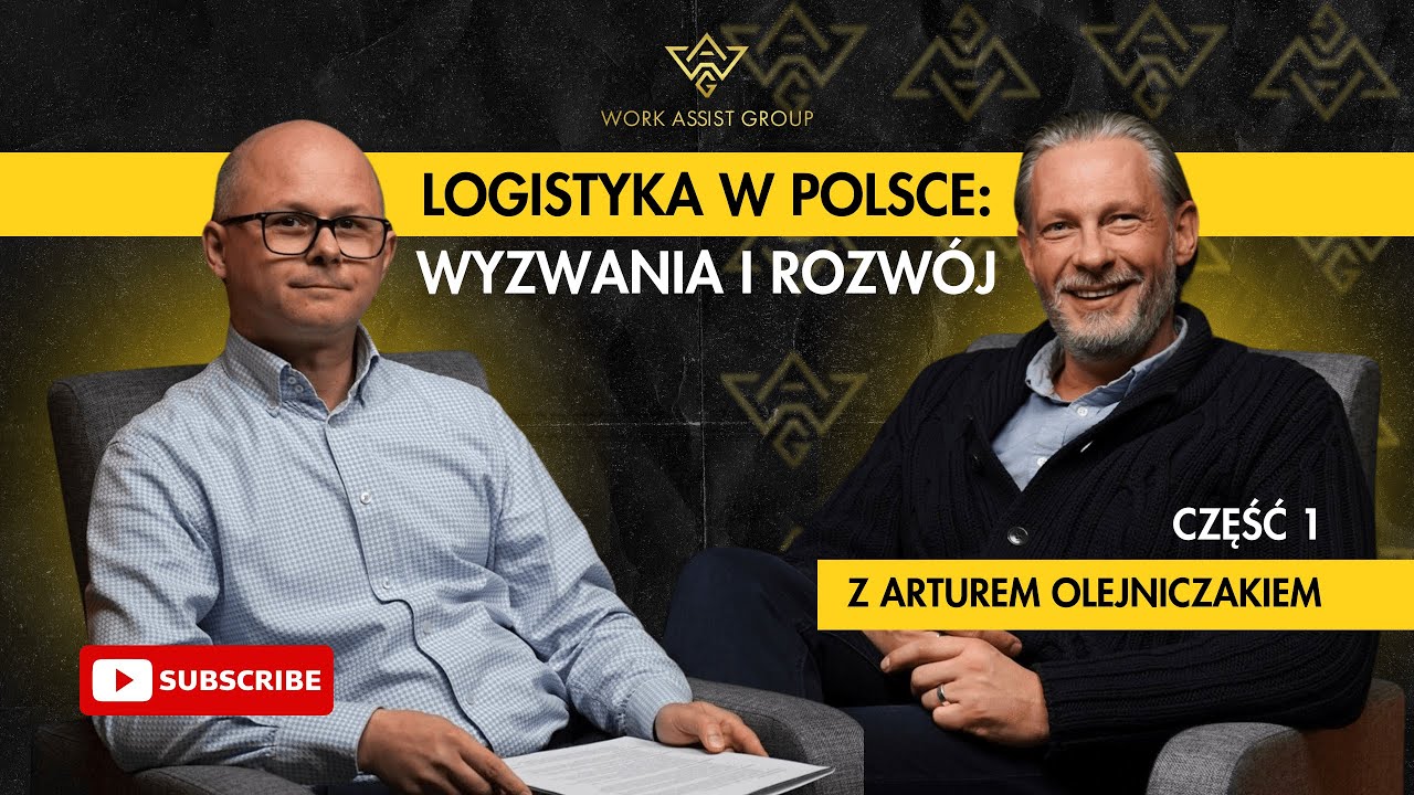Część z 1 Arturem Olejniczakiem. Logistyka w Polsce: Ekspert Artur Olejniczak o Wyzwaniach Branży