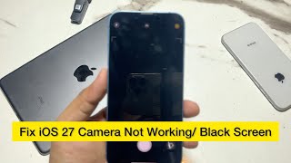 Как исправить неработающую камеру в iOS 27 / Проблема с черным экраном screenshot 4