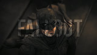 The Batman || Fallout