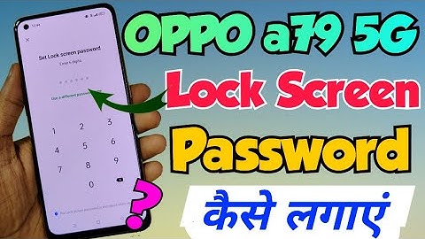 OPPO A79 5G me lock Screen password kaise lagaye | how to set lock screen password in oppo a79 5g