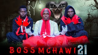 BOSS MCHAWI | 21 |