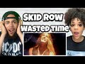OMG!.. | FIRST TIKE HEARING Skid Row - Wasted Time REACTION