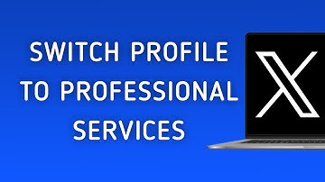 How To Switch Your Profile To Professional Services On X (Twitter) On PC