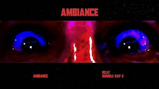 Belly - Ambiance (Official Acapella Visualizer)