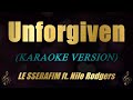 Unforgiven - LE SSERAFIM ft. Nile Rodgers (Karaoke)