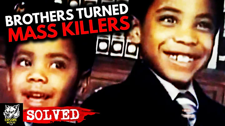 Brothers Turned Mass Killers: The Horrifying Solve...