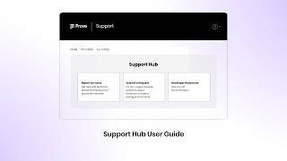 Prove's Support Hub User Guide