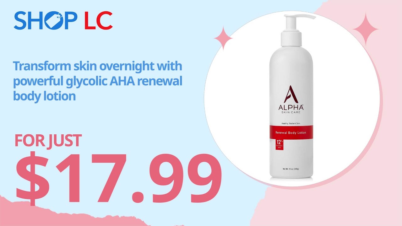 ALPHA Skincare Renewal Body Lotion with 12% Glycolic AHA (12oz)