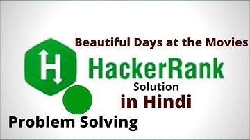 Beautiful Days at the Movies || Hackerrank Solution || Java || Hindi