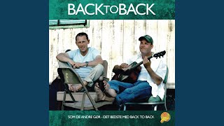 Video thumbnail of "Back to Back - Som de andre gør"