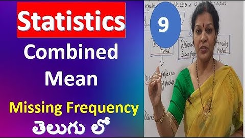 9. Combined Mean Missing Frequency problems from Statistics Subject