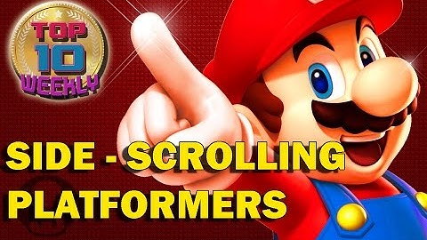 TOP 10 - BEST SIDE-SCROLLING PLATFORMERS