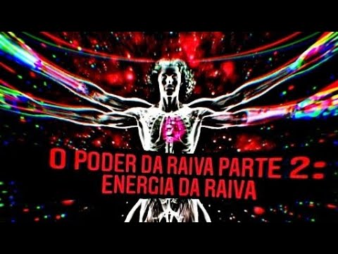 Vídeo: Energia Da Raiva - Em Uma Direção Construtiva