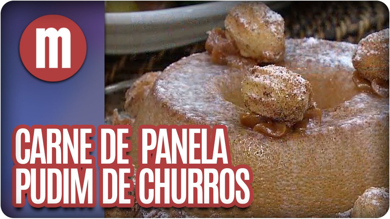 CARNE DE PANELA E PUDIM DE CHURROS MULHERES&#; (28/07/16)