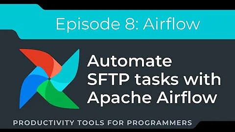 Airflow Tutorial: Automate SFTP Operations using Apache Airflow