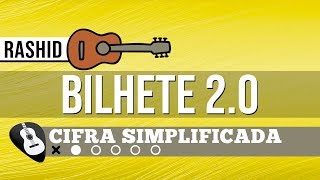 CIFRA BILHETE (RASHID/LUCCAS CARLOS) • CIFRA VIOLÃO - ZAP(31)9 9244 8620 PARA AULAS ONLINE AO VIVO