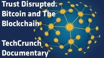 In the Beginning | Trust Disrupted: Bitcoin and the Blockchain S1:E1