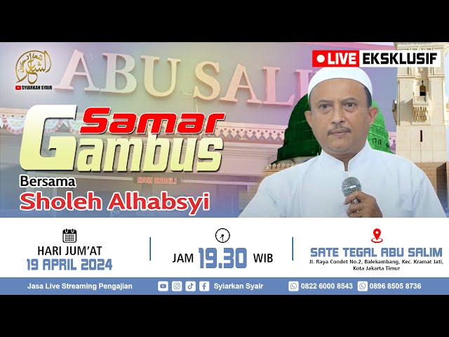 🔴Live Samar Gambus Bersama Sholeh Al Habsyi, Dll | Warung Sate Tegal Abu Salim, Condet class=