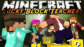 Minecraft Mini-Game : MODDED TEACHER! LUCKY BLOCKS!