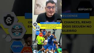 REMO E GRÊMIO EMPATAM PELO BRASILEIRÃO!