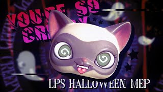 LPS ⭒☆BHS☆⭒ FULL MEP: You're So Creepy