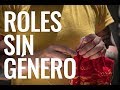 Roles sin Género