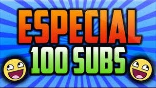 ESPECIAL 100 SUBS | ¡¡¡GRACIAS A TODOS CONEJITOS!!! | MegaBlasterYT
